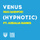 Venus (Hypnotic)