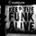 Keep the Funk Alive