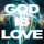 God Is Love