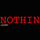 Nothin