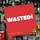 Wasted!