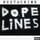 Dope Lines