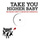 Take You Higher Baby - Radio Edit