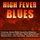 High Fever Blues