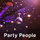 Party People