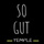 So Gut