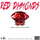 Red Diamonds (feat. King Yodl)
