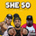 She So