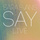 Say (Live)