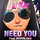 Need You (feat. Devon Pax)