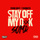 Stay off My D**k (S.O.M.D.)