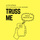 Truss Me - Tomasa del Real Remix