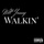 Walkin'
