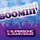 Boomin'