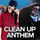 Clean up Anthem (feat....
