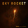 Sky Rocket