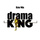 Drama King