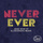 Never Ever - Juno Who vs Illusionista Remix