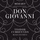 Don Giovanni, K. 527 (Highlights): Ouvertura