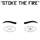 Stoke The Fire
