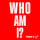 Who Am I?