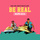 Be Real - CP Dubb x...