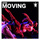 Moving - Original Mix