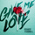 Give Me Love