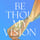 Be Thou My Vision