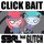 Click Bait - DJ Edit
