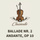Ballade Nr. 2, op 10, Andante