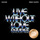 Live Without Love (David...