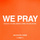 WE PRAY - Jasleen Royal Version