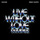 Live Without Love (Klingande Remix Edit)