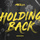 Holding Back - Da Brozz Remix