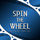 Spin the Wheel (From "Arcane")