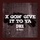 X Gon' Give It To Ya - AG Remix