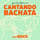 Cantando Bachata - Versión Rock