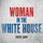 Woman In The White House - 2020 Version / Radio Edit