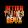 Better Thangs (with Summer Walker & GloRilla) - Remix