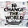 Change the World