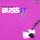 Buss It (feat. Travis...