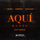 Aquí (feat. Ozuna, Soolking...