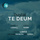 Te Deum, Op. 103: I. Te Deum laudamus