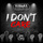 I Don't Care