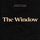 The Window