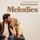 Melodies - From the Netflix Series "Nobody Wants This" Season 2