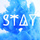 Stay