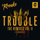 TROUBLE (feat. Absofacto) - Jacques Lu Cont Mix