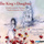 The King's Daughter (music by K. Maerkl): In the Garden